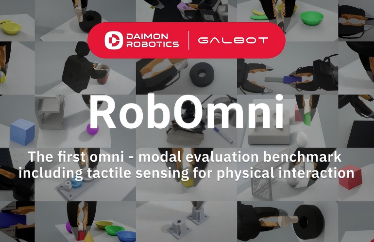 Daimon Robotics and Galbot jointly launches RobOmni for benchmarking tactile perception and dexterous manipulation robótica latinoamérica - Daimon Robotics and Galbot jointly launches RobOmni for benchmarking tactile perception and dexterous manipulation